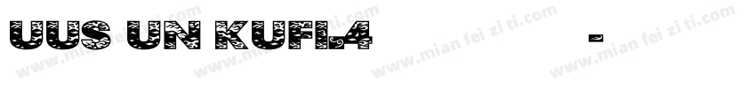UUS UN KUFI_4免费下载字体转换